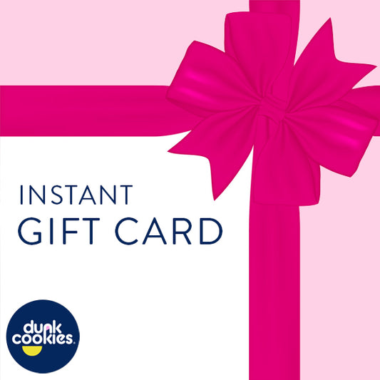 Dunk Cookies Instant Gift Card